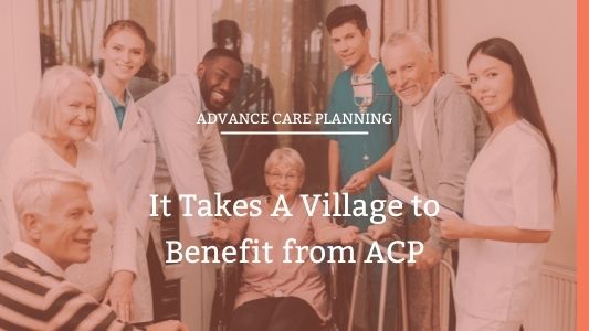 Advance Care Planning Is a Community Benefit