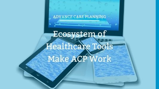 ACP Tools for Healthcare Systems