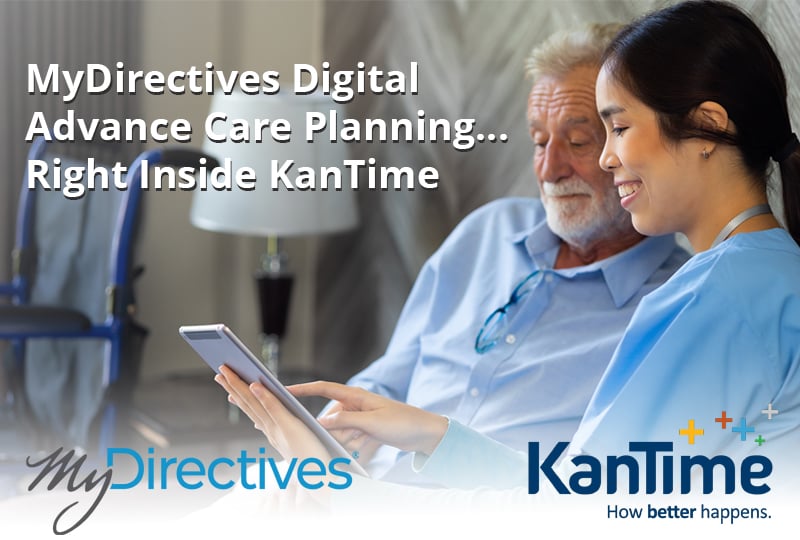 MyDirectives and KanTime Partner to Deliver KanTime’s EHR Integrated With MyDirectives Digital Advance Care Planning Solutions